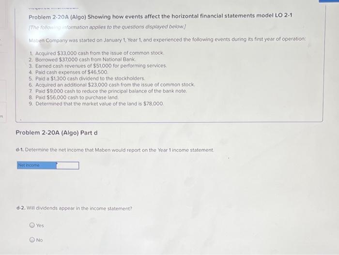  Problem 2-20A (Algo) Showing how events affect the horizontal financial statements