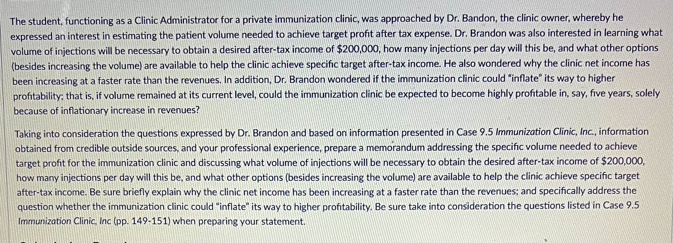  Case 9.5: Immunization Clinic Inc. Key concept: Determining volume to achieve