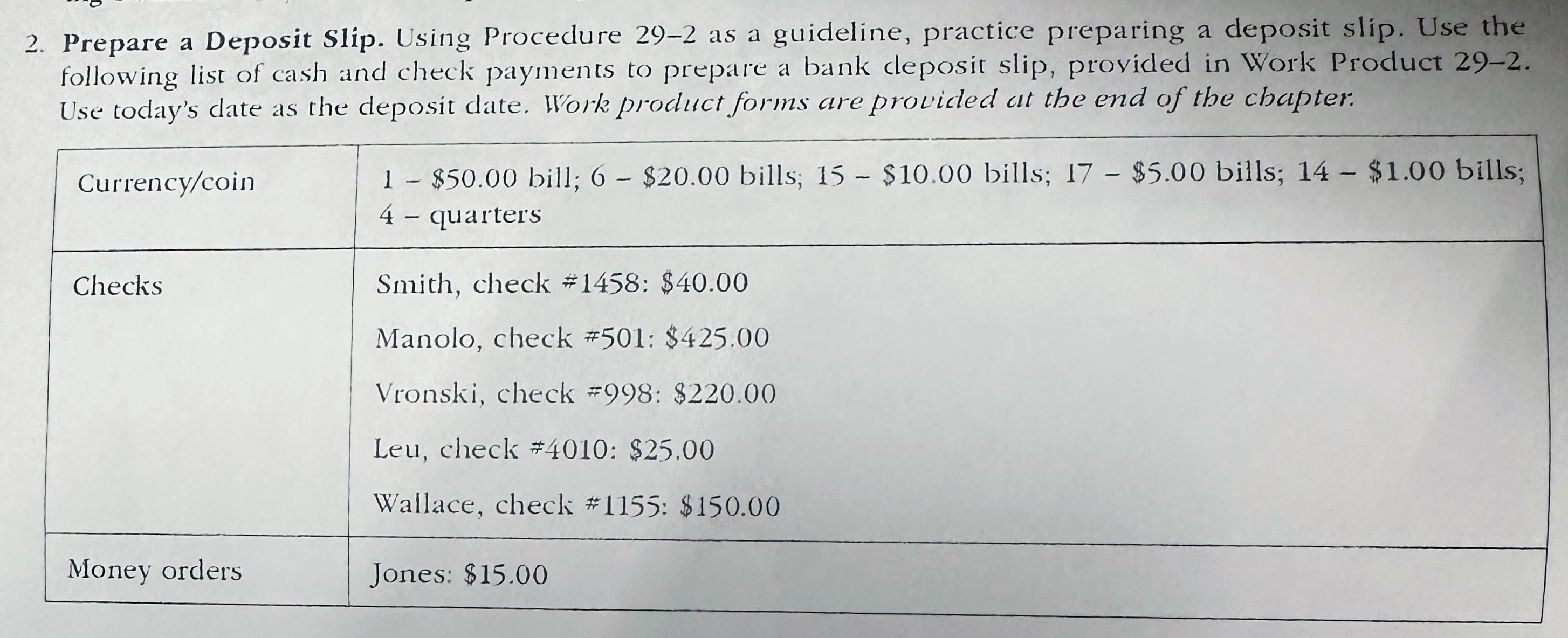  2. Prepare a Deposit Slip. Using Procedure 29-2 as a guideline,