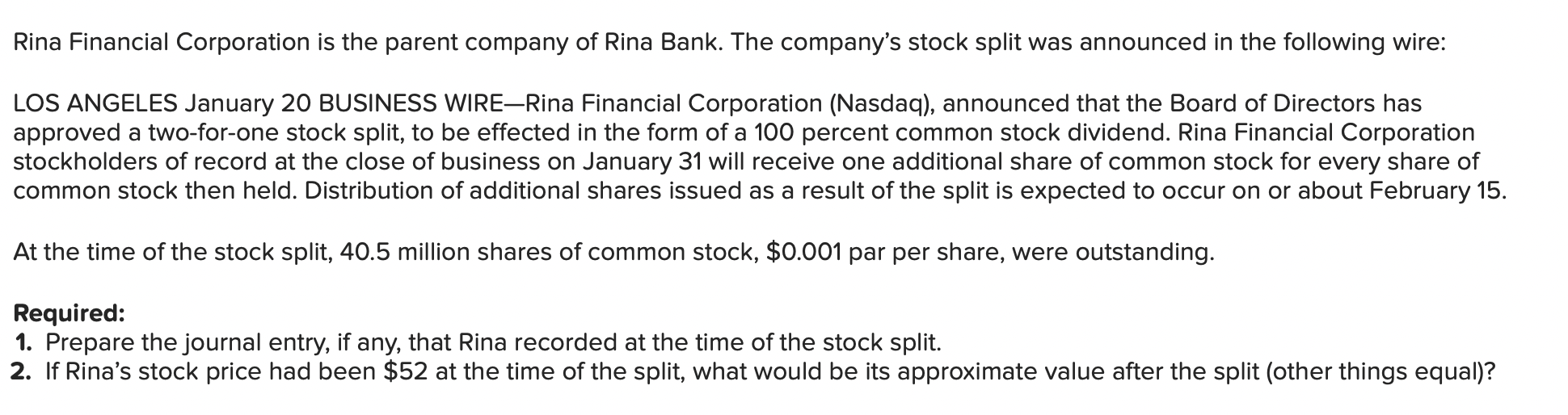 ----------------- QUESTION 2 ----------------------------------------------------- Prepare the journal entry, if any, that