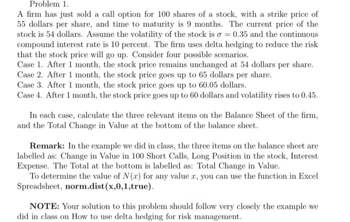  please show all calculations and work Problem 1. A firm has