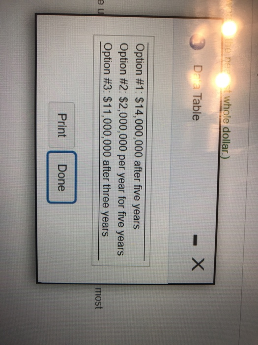  ene * whole dollar.) Dara Table Option #1: $14,000,000 after five