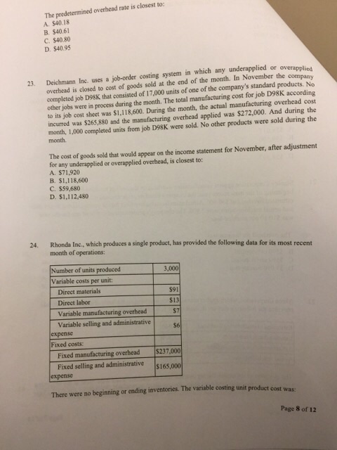  Please answer and show work The predetermined overhead rate is closest