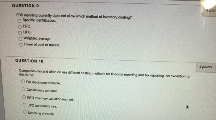 QUESTION 9 poin IFRS reporting currenty does not allow which method