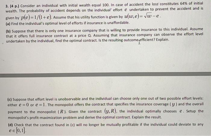  please! 3. (4 p.) Consider an individual with initial wealth equal