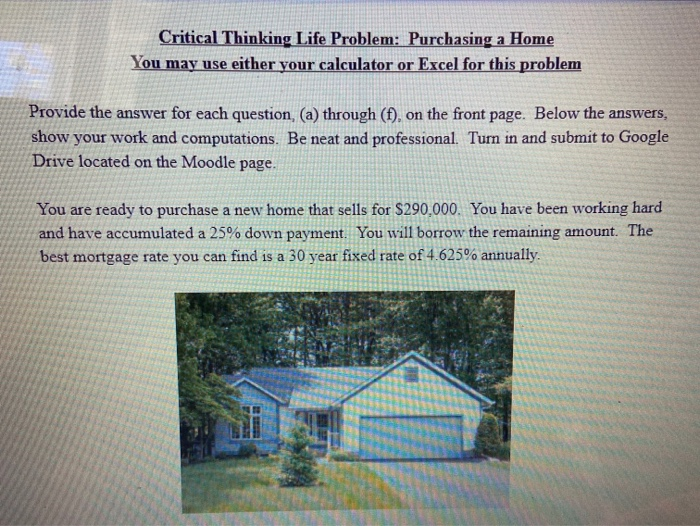 Critical Thinking Life Problem: Purchasing a Home You may use either