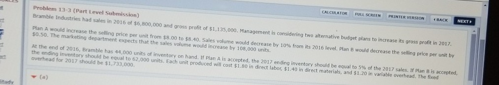  Compute the production cost per unit under each plan. (Round answe