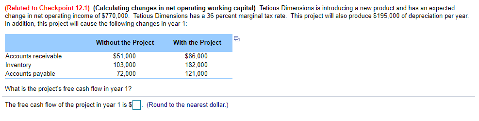  (Related to Checkpoint 12.1) (Calculating changes in net operating working capital)