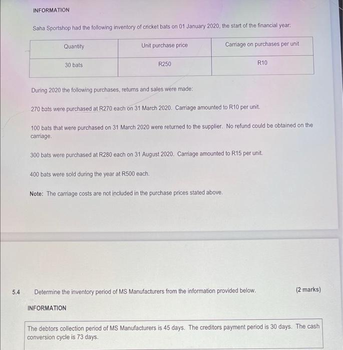 5 Answer the questions from the information provided (4 marks) 5.1 Use