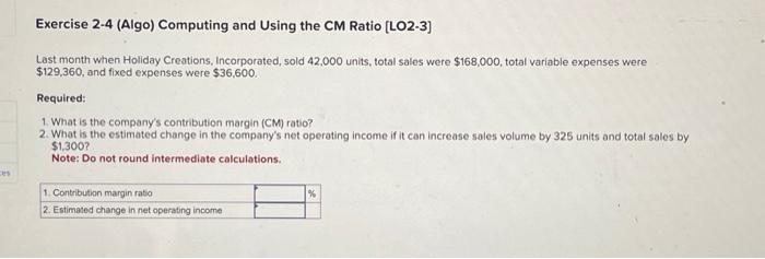  Exercise 2-4 (Algo) Computing and Using the CM Ratio [LO2-3] Last
