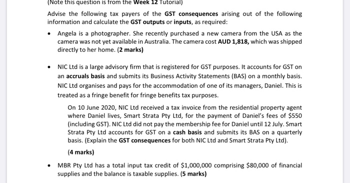  (Note this question is from the Week 12 Tutorial) Advise the