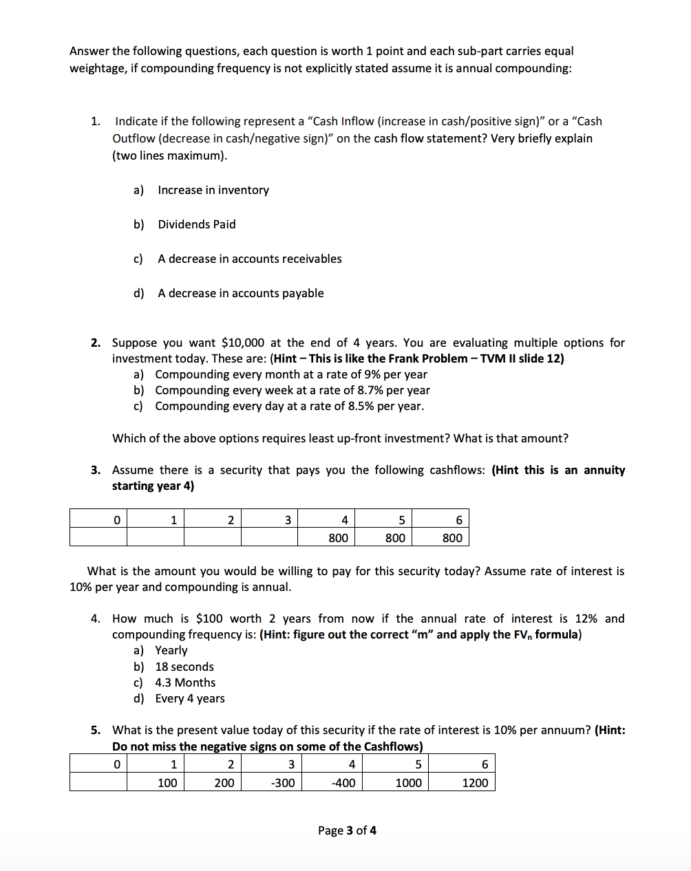 Answer the following questions, each question is worth 1 point and