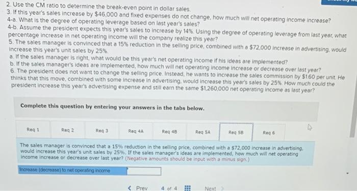 data 1. What is the product's CM ratio? 2. Use the CM