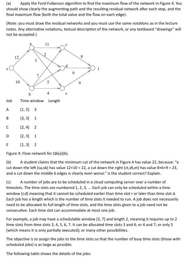  (a) Apply the Ford-Fulkerson algorithm to find the maximum flow of