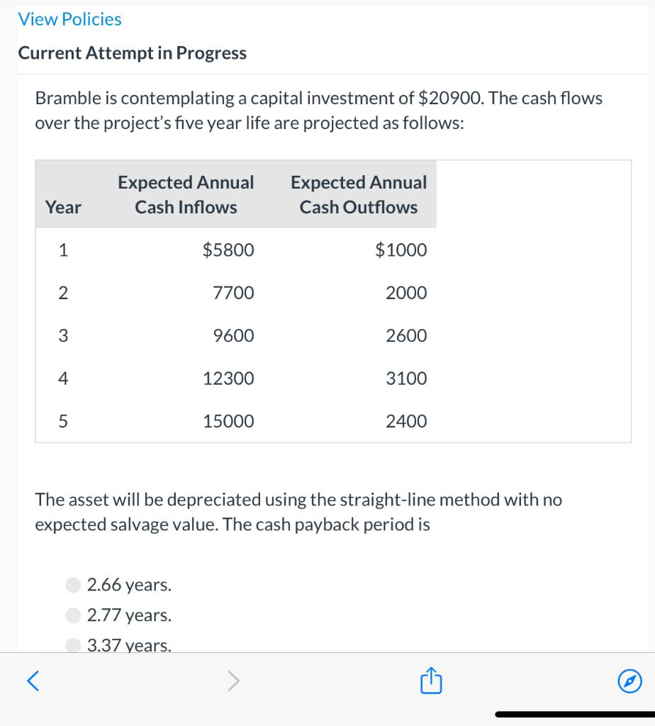 Please help View Policies Current Attempt in Progress Bramble is contemplating a