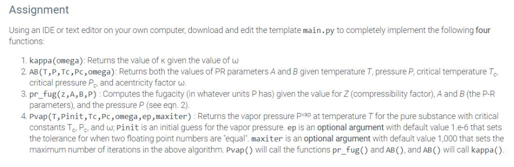 Python. Please help me with just the two functions pr_fug and Pvap.