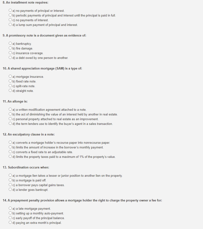 first step in a foreclosure proceeding. c) the reduction of the principal