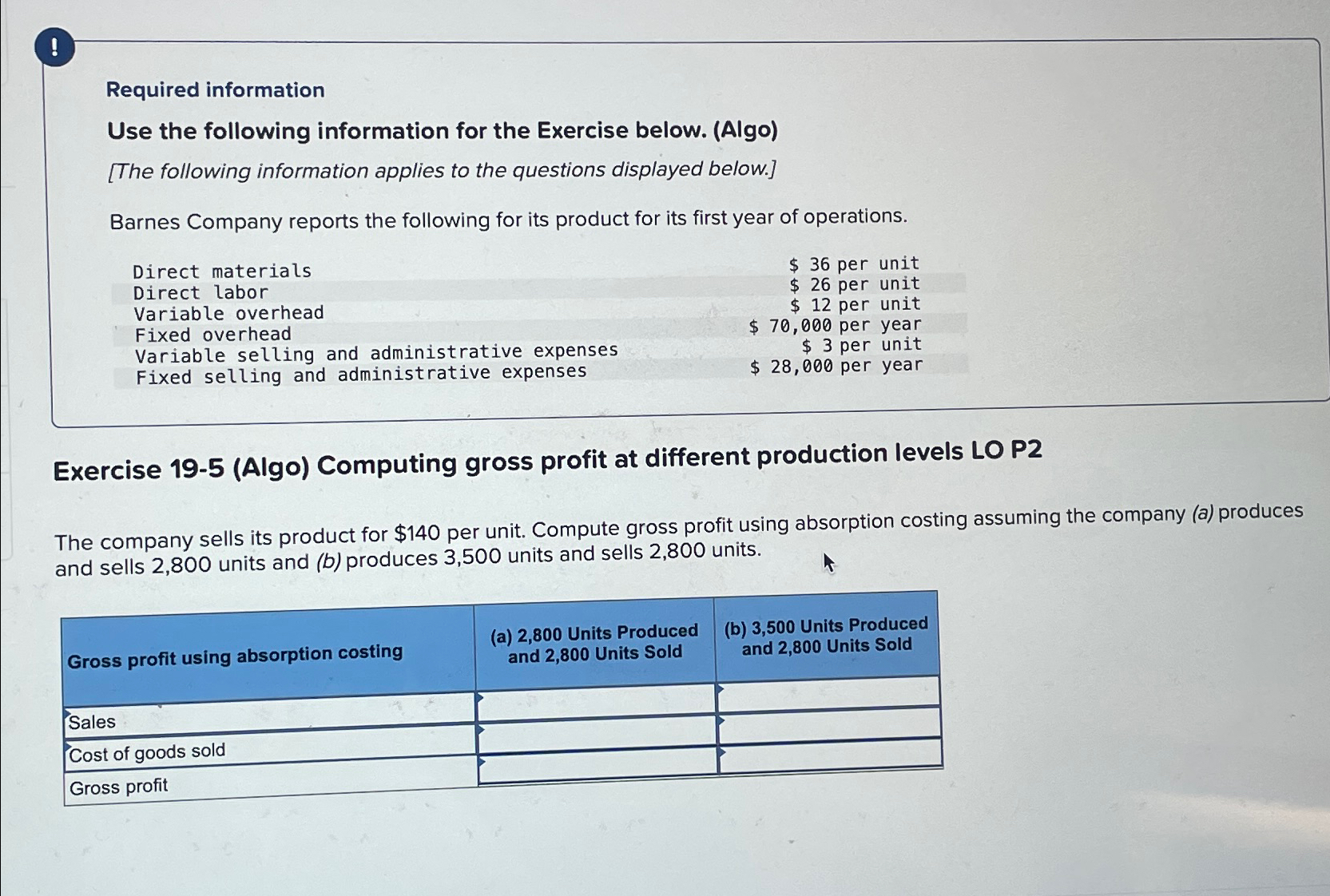  ! Required information Use the following information for the Exercise below.