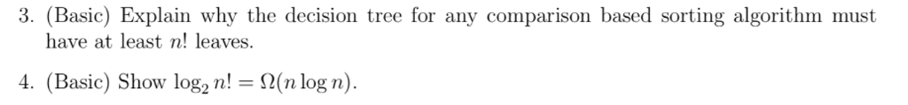 3. (Basic) Explain why the decision tree for any comparison based