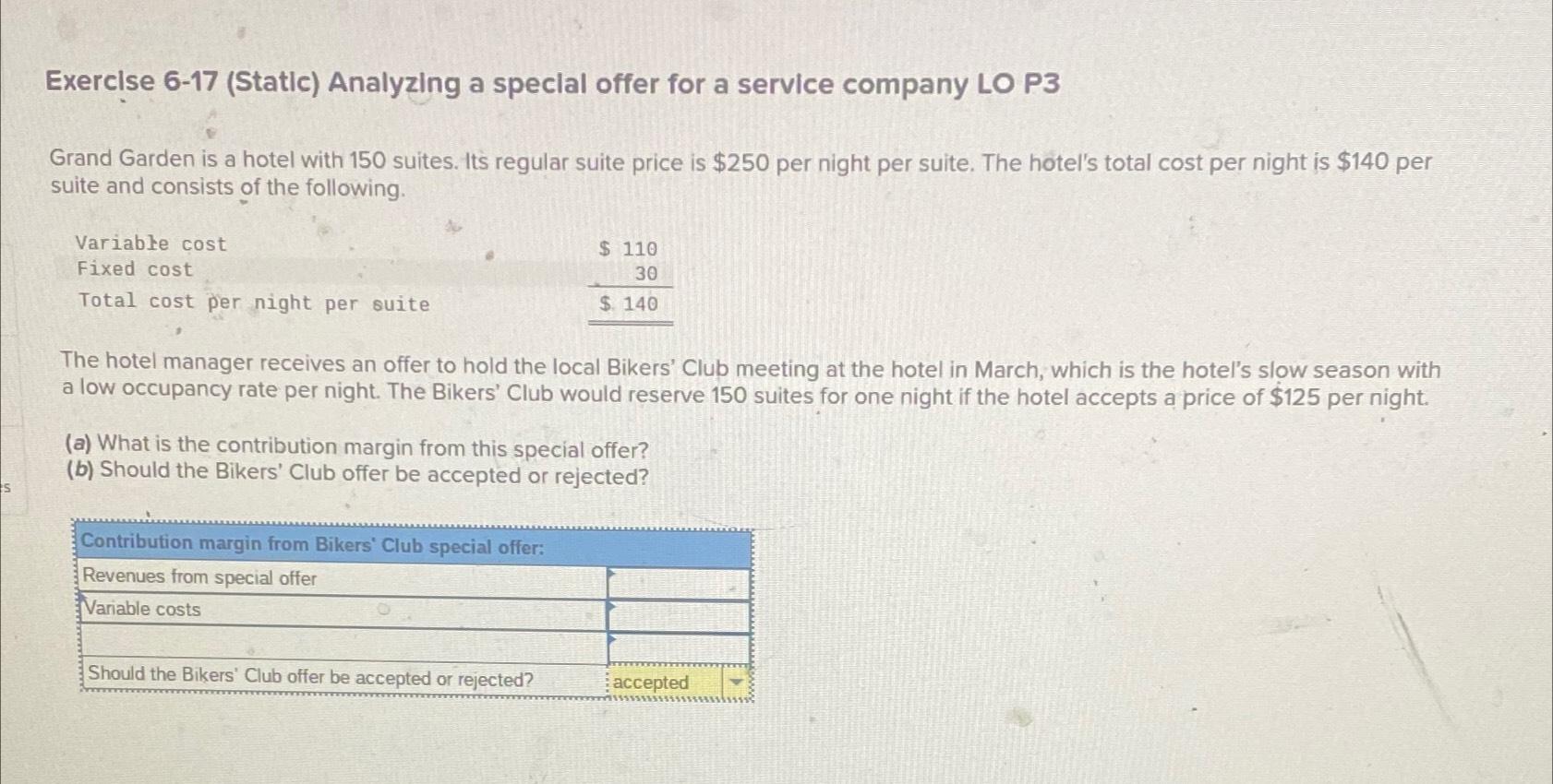  Exerclse 6-17(Statle) Analyzing a special offer for a service company LO