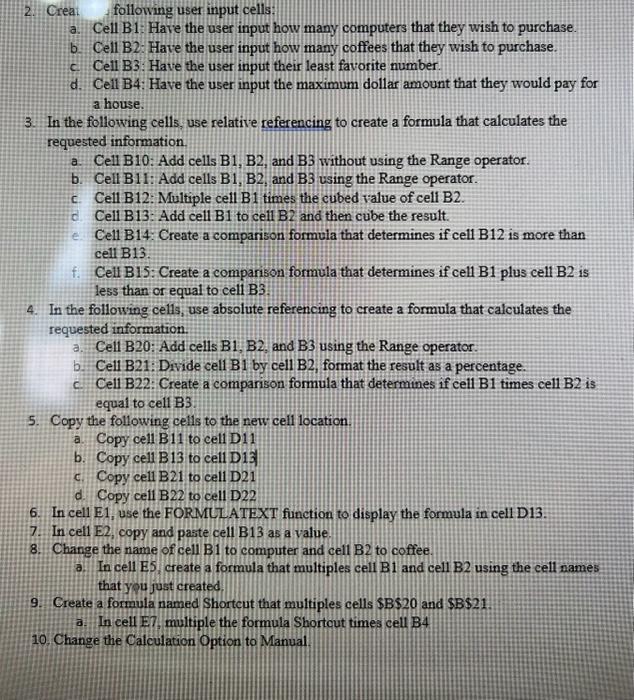 complet all the requirements 2. Creat following user input cells: a. Cell