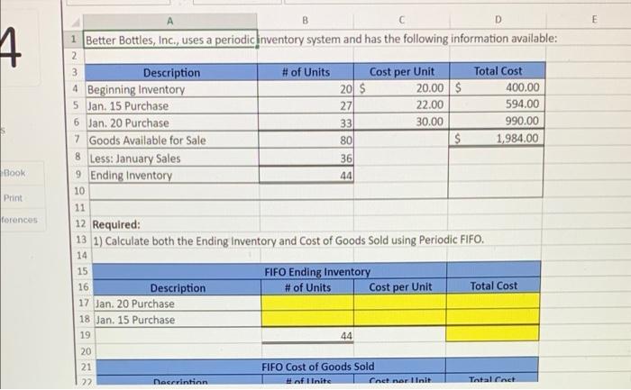 Please answer questions in yellow B D E A 1 Better Bottles,