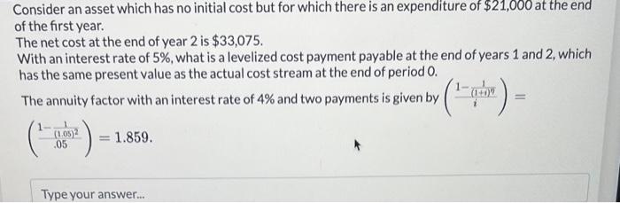  Consider an asset which has no initial cost but for which