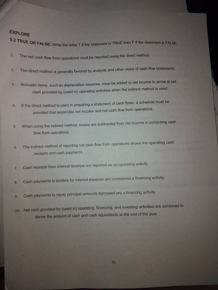 5.2 TRUE OR FALSE: Write the letter T if the statement