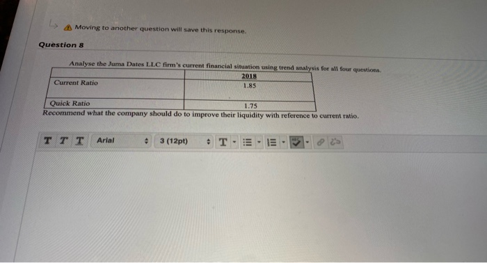  Moving to another question will save this response. Question 8 Analyse