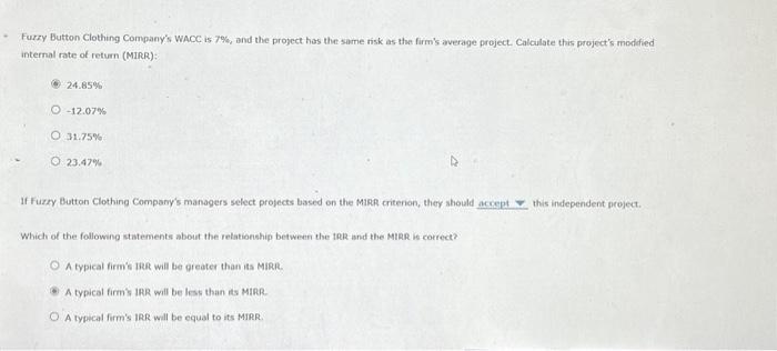 of return (MIRR) The IRR evaluation method assumes that cash flows from