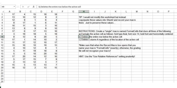 Use vba and give me the final code H9 X so b)