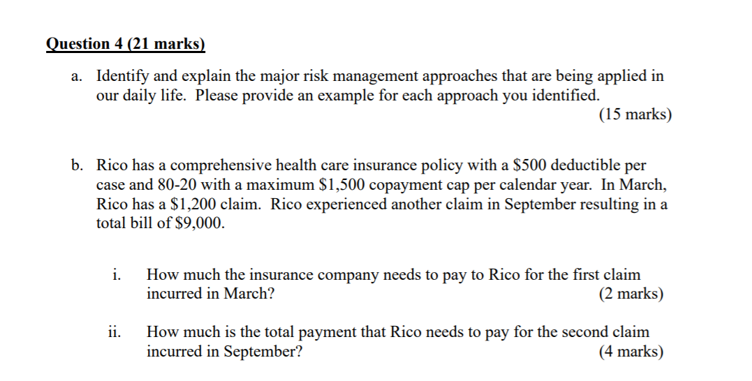  Question 4 (21 marks) Identify and explain the major risk management