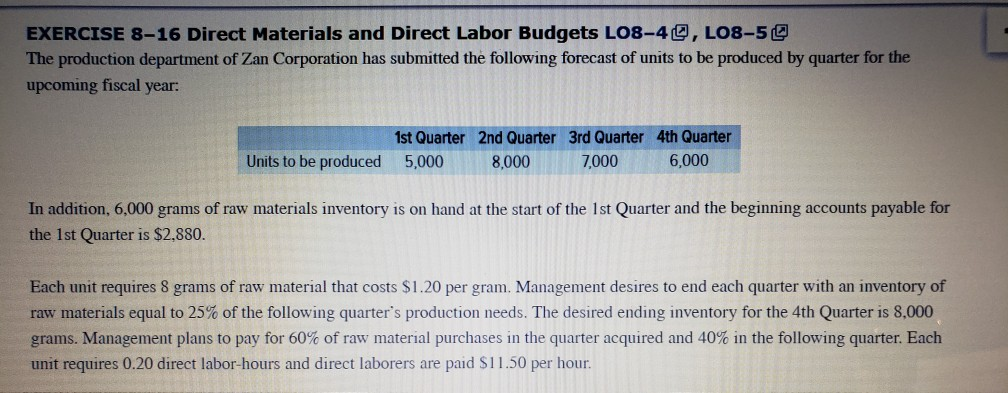 Questions 3 and 4. EXERCISE 8-16 Direct Materials and Direct Labor