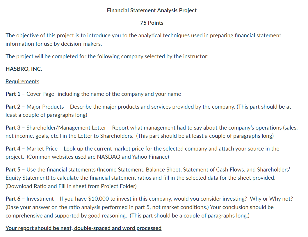  Financial Statement Analysis Project 75 Points The objective of this project