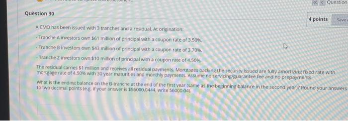  Question Question 30 4 points Save A CMO has been issued