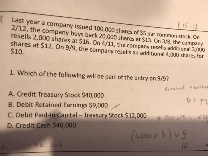  The CORRECT ANSWER IS B. PLS EXPLAIN Last year a company