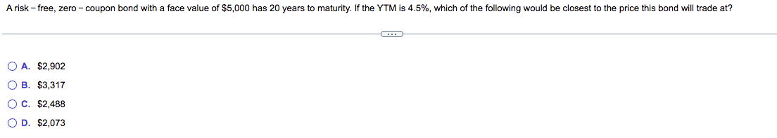  A risk - free, zero - coupon bond with a face