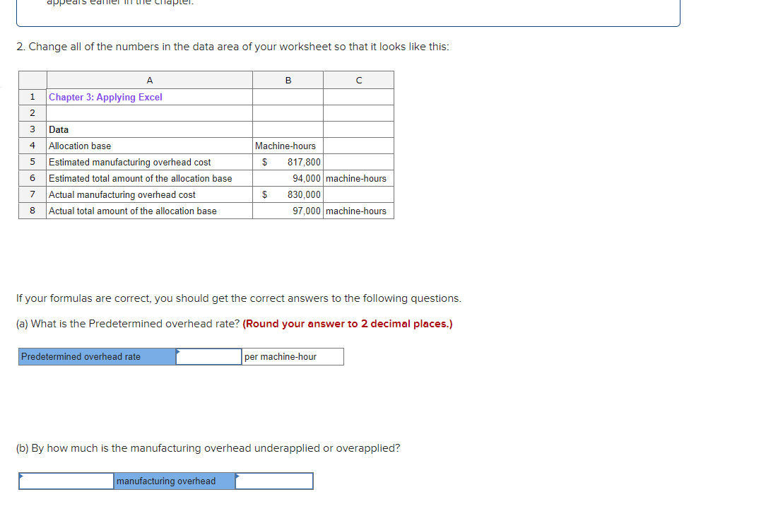 Applying Excel 2 3 Data 4 Allocation base 5 Estimated manufacturing overhead