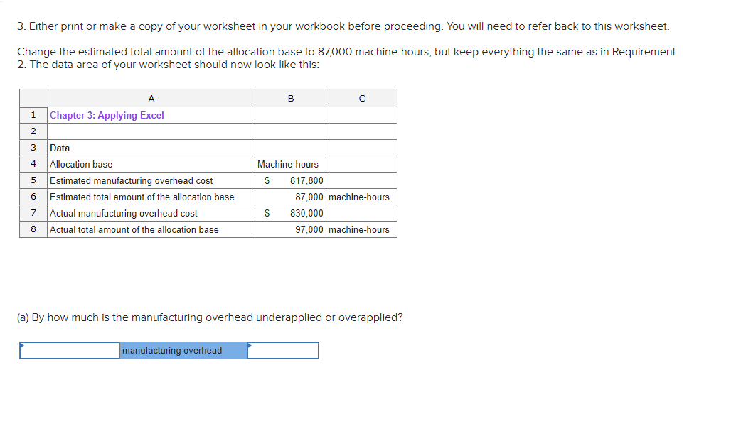 cost 6 Estimated total amount of the allocation base 7 Actual manufacturing