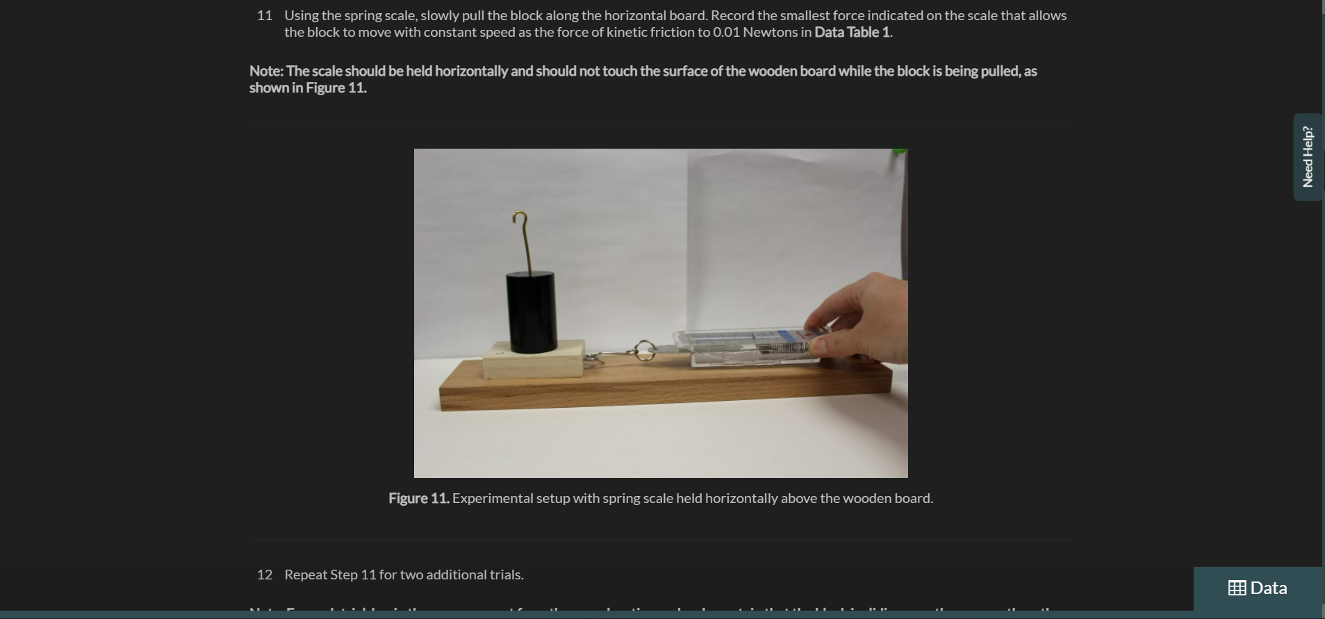 Friction In this exercise you will measure the forces and coefficients of