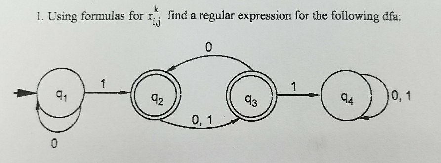 1. Using formulas for r . find a regular expression for the