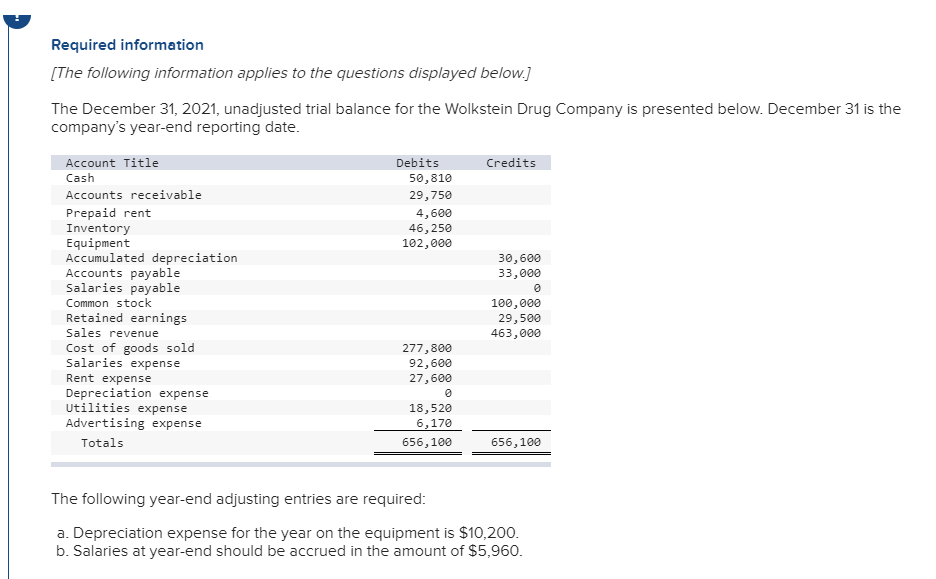  Required: 1. Prepare and complete a worksheet. 2. Prepare an income