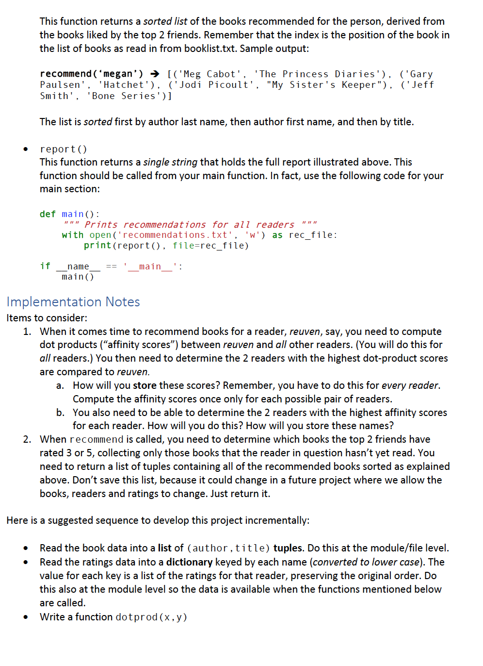also bought". In this project you will recommend books to a reader