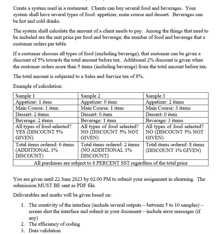  This is my assignment question. Please help me to create system