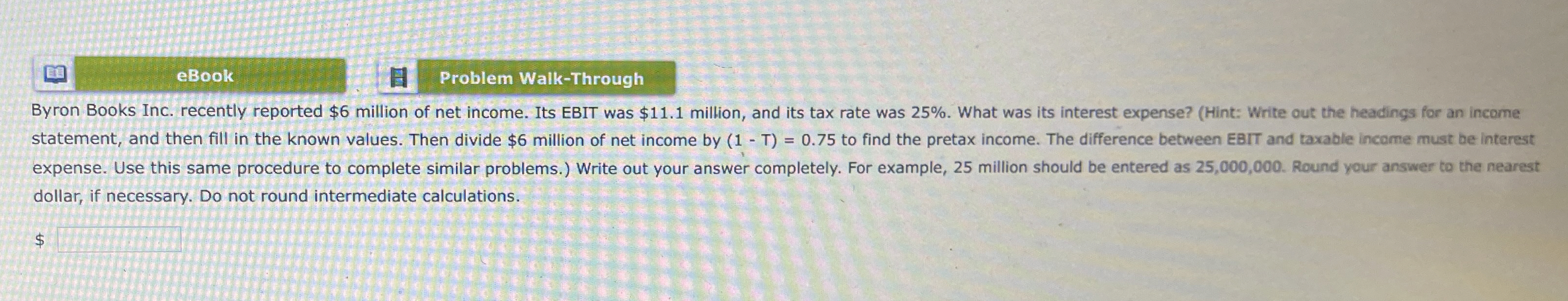  eBook Problem Walk-Through Byron Books Inc. recently reported $6 million of