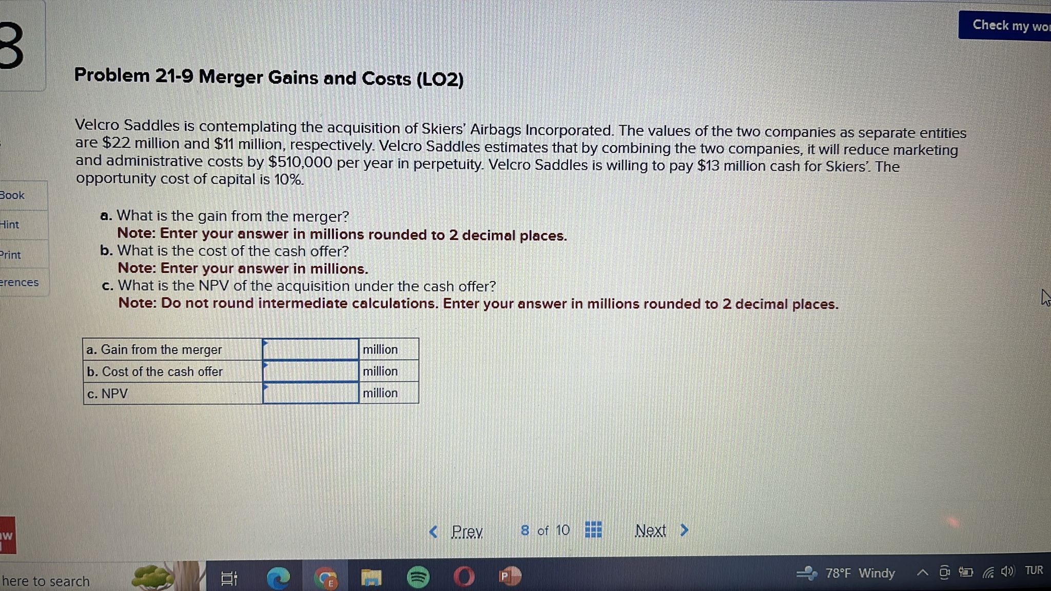  Problem 21-9 Merger Gains and Costs (LO2) Velcro Saddles is contemplating