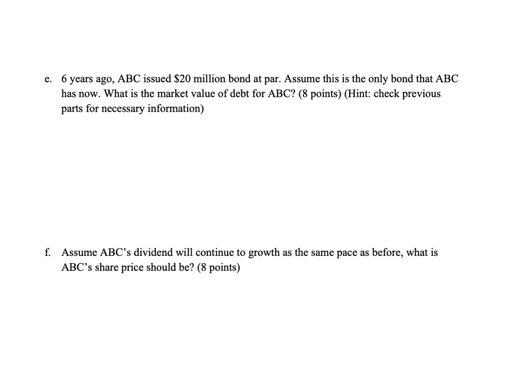 very helpfull a. ABC currently has outstanding 12-year bond with 7% coupon