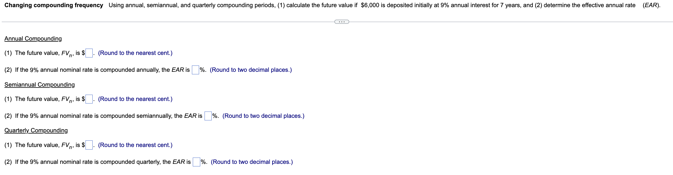  Annual Compounding (1) The future value, FVn, is $ (Round to
