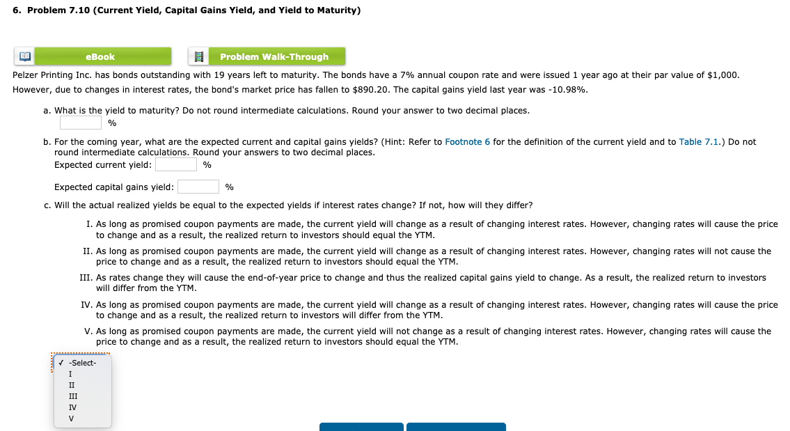  6. Problem 7.10 (Current Yield, Capital Gains Yield, and Yield to