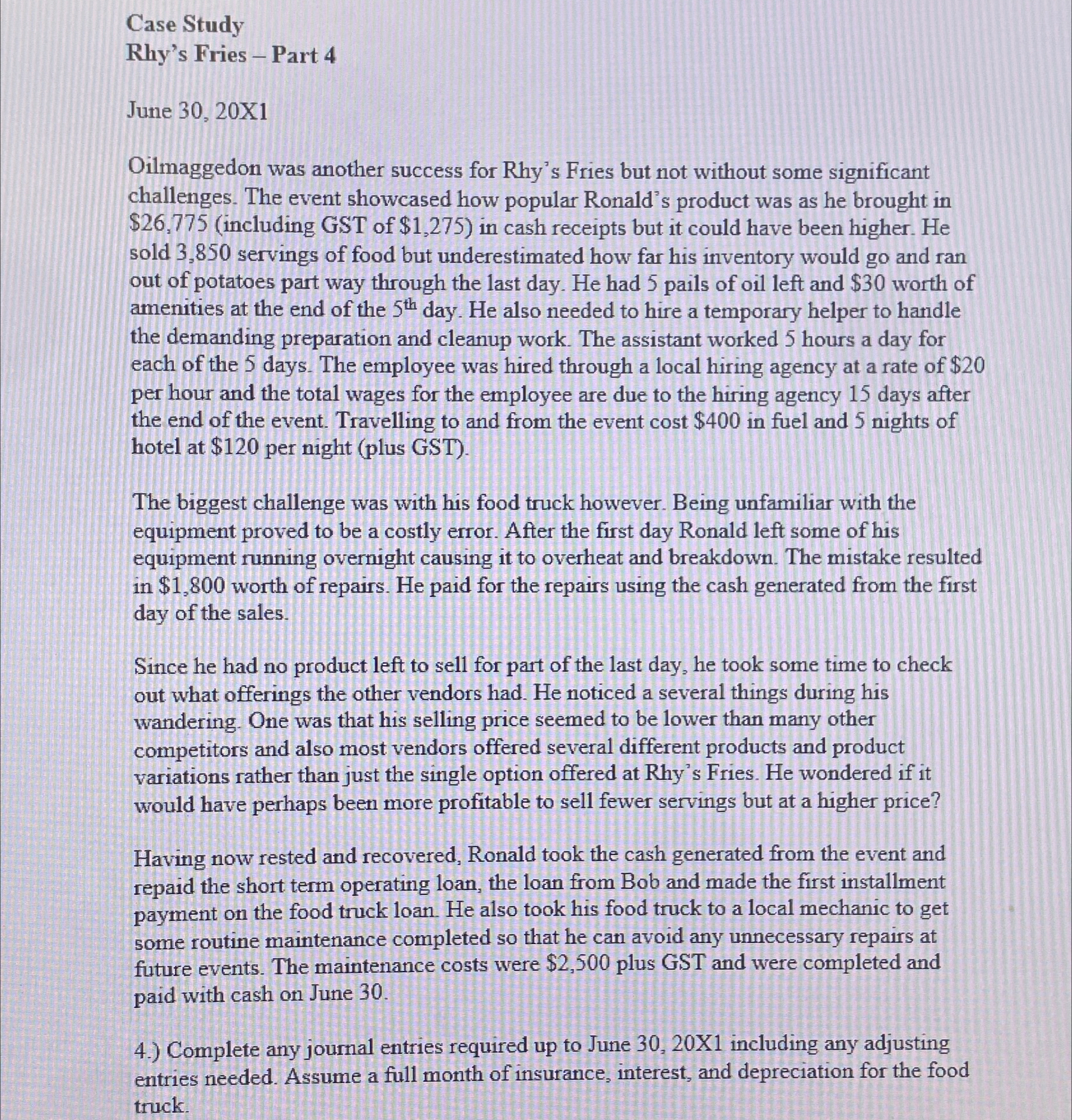  Case Study Rhy's Fries - Part 4 June 30,20x1 Oilmaggedon was